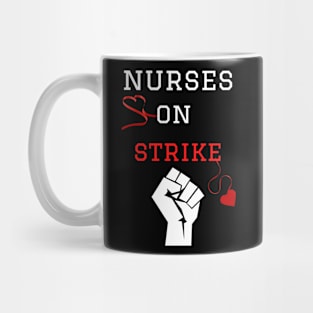 Nurses On Strike Mug